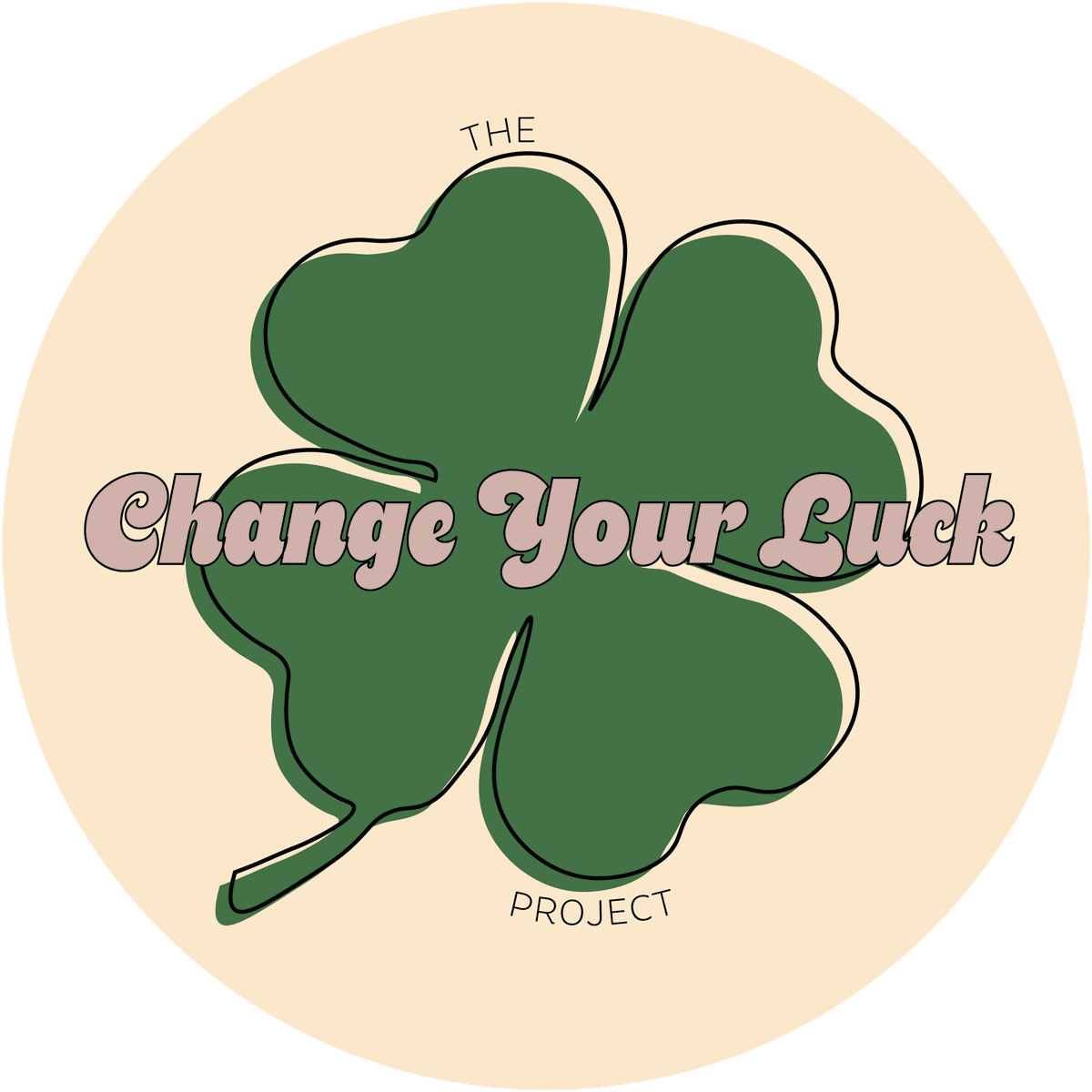The Change Your Luck Project logo: a green four leaf clover on cream with script lettering